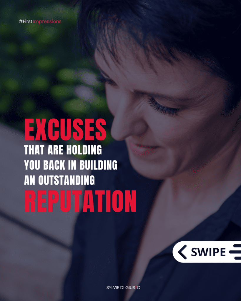 Reputation in the Workplace, Excuses 1