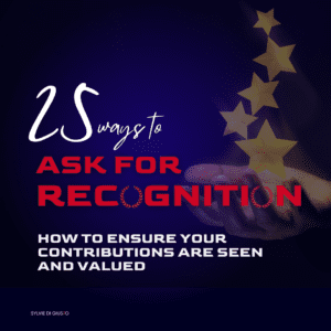 25 Ways to ask for recognition