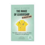 The Image of Leadership in Health Care, Book by Sylvie di Giusto