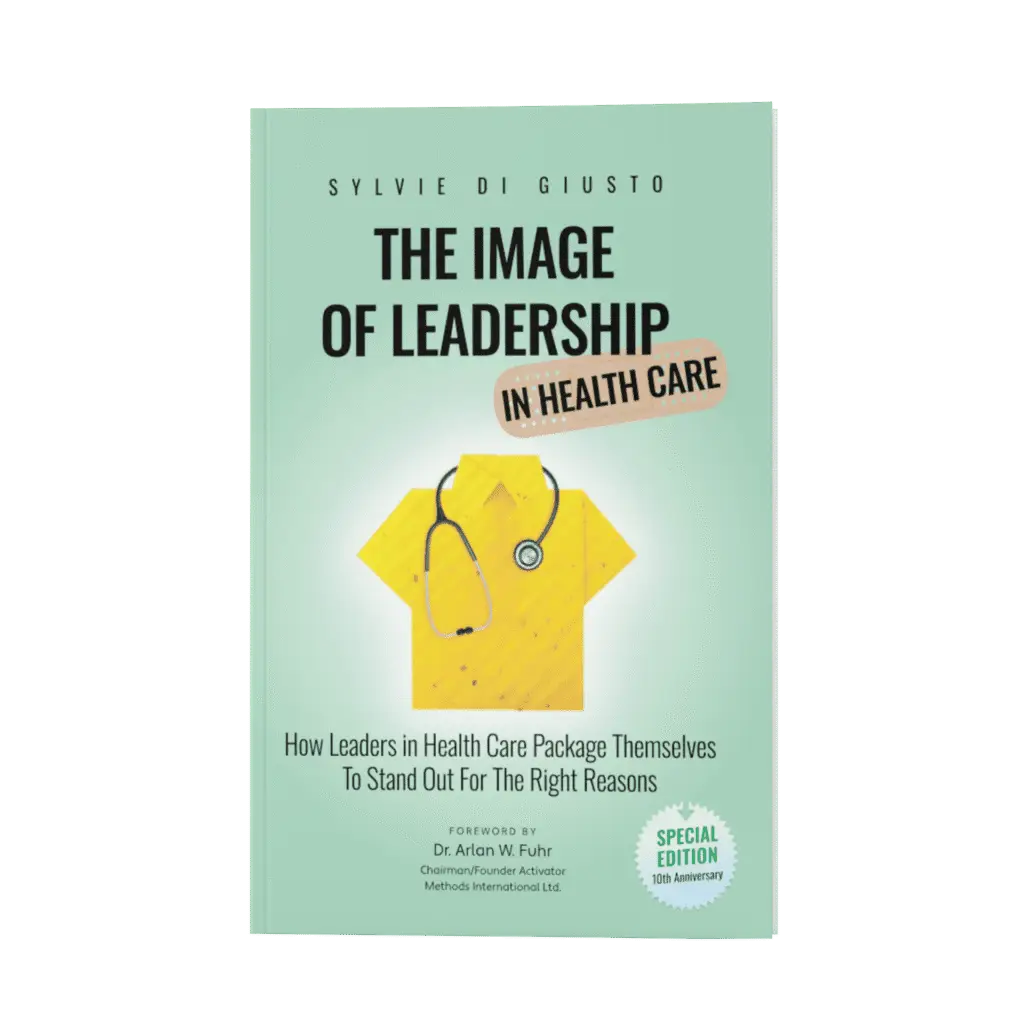 The Image of Leadership, Executive Presence, Healthcare